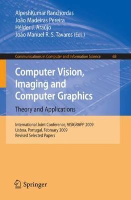 Computer Vision, Imaging and Computer Graphics : Theory and Applications: Int...