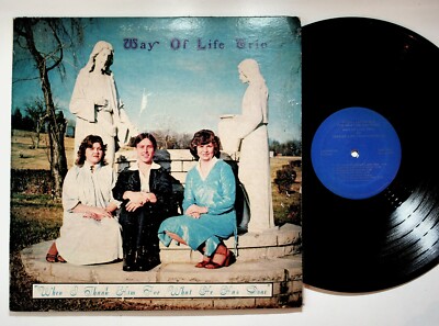 Way Of Life Trio Youth Choir When I Thank Him For What He Has Done LP