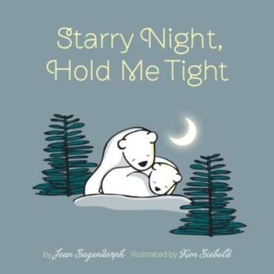 Starry Night, Hold Me Tight - Board book By Sagendorph, Jean - GOOD