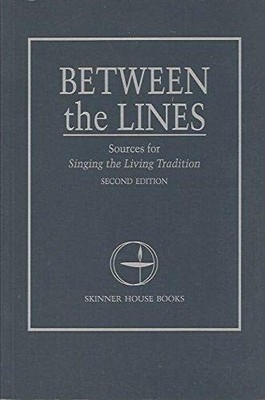 BETWEEN THE LINES: SOURCES FOR SINGING THE LIVING By Jacqui James **Excellent**
