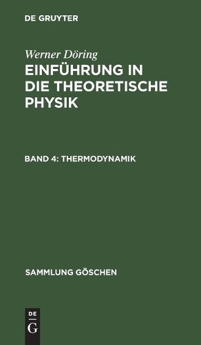 Werner Döring Thermodynamik (Hardback) Sammlung Göschen