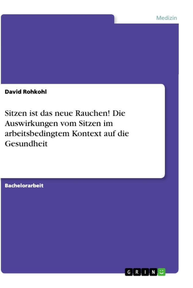 Thumbnail - David Rohkohl | Sitzen Ist Das Neue Rauchen Die Auswirkungen Vom