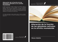 AlteracióN De La FuncióN De Las GláNdulas Salivales En La Artritis Reumatoide
