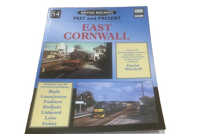 Vintage Railway Train Book British Railways Past &Present No 54 East Cornwell