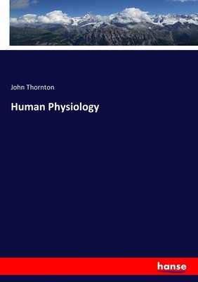 John Thornton | Human Physiology | Taschenbuch | Englisch (2017) | Paperback