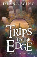 Diane Wing | Trips To The Edge | Taschenbuch | Englisch (2015)