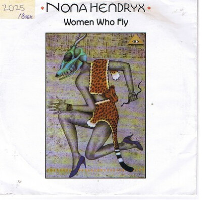 Nona Hendryx - Women Who Fly (7'', Single) (Near Mint (NM or M-)) - 172923112