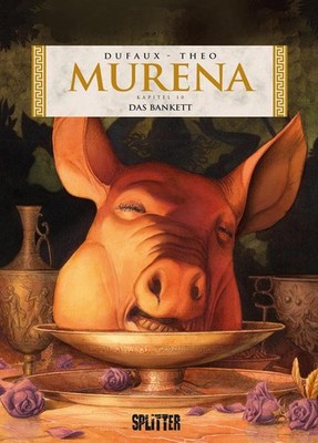 Murena 10. - 3. Zyklus: Das Bankett | Jean Dufaux | deutsch | Murena