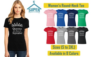 Tiara WHITE - Queens Are Born In SEPTEMBE TSHIRT Lady Tee Shirt Birthday Tees 