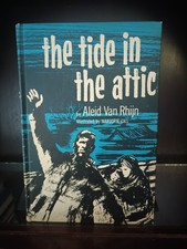 Tide in the Attic_Aleid Van Rhijn_HCnoDJ_1962_1st American Edition_Weekly Reader