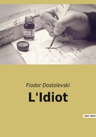 Fiodor DostoïEvski | L'idiot | Taschenbuch | FranzöSisch (2022) | Culturea