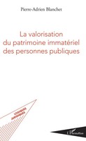 Pierre-Adrien Blanchet | La Valorisation Du Patrimoine ImmatéRiel Des...