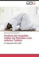 Astrid Lorena SuáRez MartíNez | AnáLisis Del Respaldo Militar De PakistáN A...