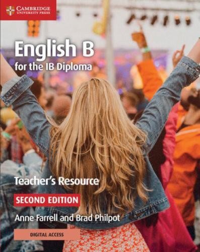 English B for the IB Diploma Teacher’s Resource with Cambridge Elevate, Philpot,