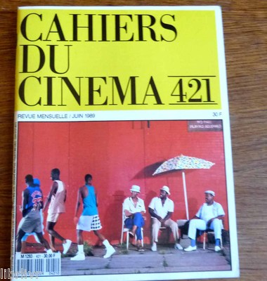 CAHIERS DU CINEMA N° 421 Juni 1989 Cannes Special + Spike Lee Chen Kaige.....