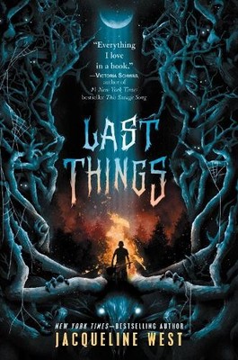 Jacqueline West Last Things (Paperback)