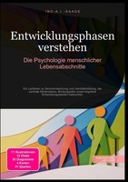 Ino A.I. Saage | Entwicklungsphasen Verstehen: Die Psychologie Menschlicher...