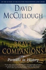 Brave Companions: Portraits In History - paperback, David McCullough, 0671792768