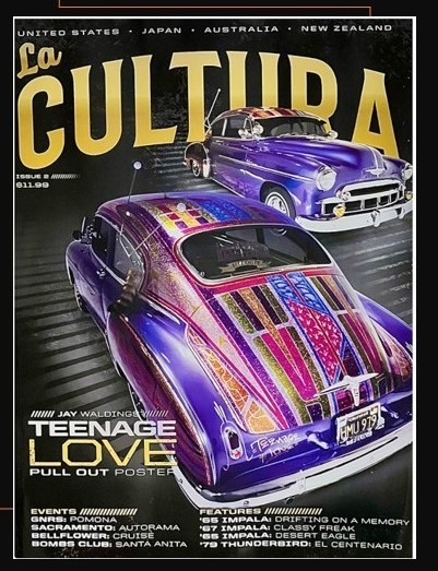 La Cultura Magazine Issue #2 Brand New Lowrider Cars & Classic & Kustom Bombs