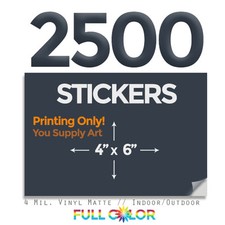 2500 Custom Quality Vinyl STICKERS; PRINT Only + FREE Shipping (4" x 6")