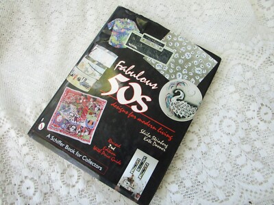 Fabulous Fifties: Designs for Modern Living, by Sheila Steinberg & Kate Dooner