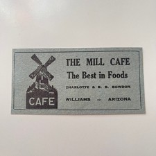 The Mill Cafe The Best in Foods Charlotte Brown Williams AZ 1948 Ad SAK1-S29
