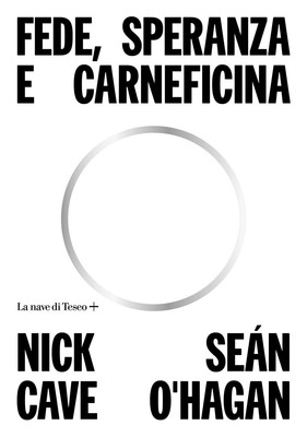Fede, speranza e carneficina [Paperback] Cave, Nick; O'Hagan, Seán and Spaziani,