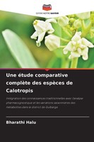 Une éTude Comparative ComplèTe Des EspèCes De Calotropis Bharathi Halu Buch 2025