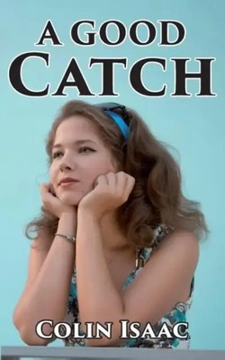 Colin Isaac | A Good Catch | Taschenbuch | Englisch (2016) | aSys Publishing