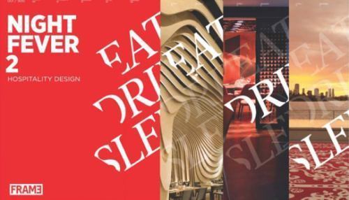 アート・デザイン・音楽 NIGHT FEVER 2 Hospitality Design/sleep Night Fever 2, 3-Volume Set : Hospitality Design by Marlous van