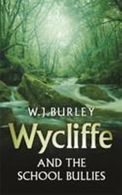 Wycliffe and the School Bullies by W. J. Burley (2006, Mass Market)