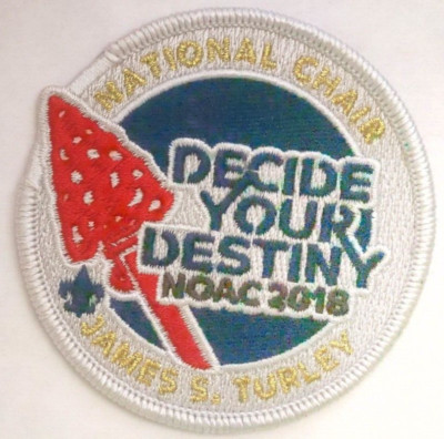 WWW BSA NOAC2018   NATIONAL CHAIR JAMES S. TURLEY  DECIDE YOUR DESTINY