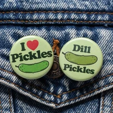 DILL PICKLES BUTTONS 1.25" - pins badge i heart love pickling NEW