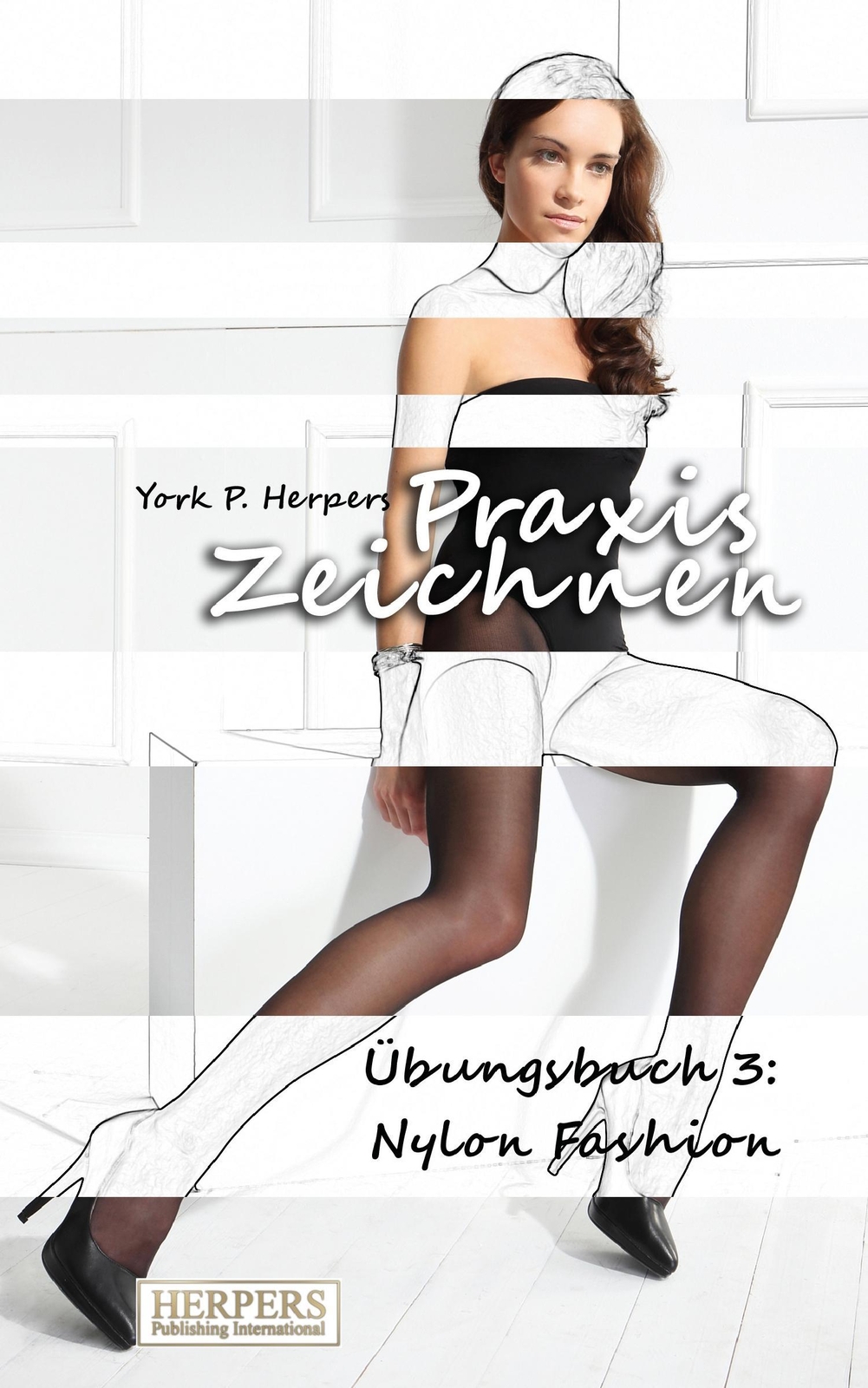 Thumbnail - Praxis Zeichnen - Übungsbuch 3: Nylon Fashion | Buch | 9783944348988