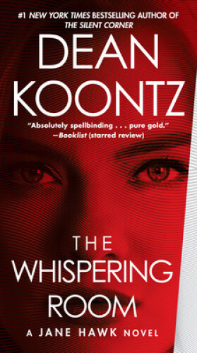 The Whispering Room: A Jane Hawk Novel (Jane Hawk) by Koontz, Dean [Paperback] - Bild 1 von 2