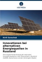 Innovationen Bei Alternativen Energiequellen In Russland Kirill Sarachuk Buch