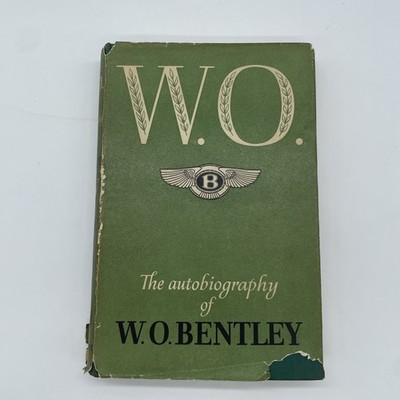 W.O. The Autobiography of W.O. Bentley HB/DJ First Edition 1958