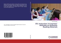 Efl Instructors' & Learners' Attitudes To Authentic Reading Materials Inas Almus
