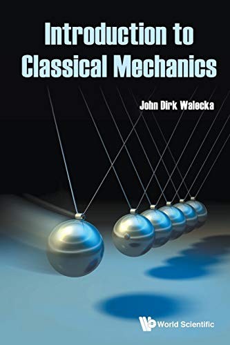 Introduction To Classical Mechanics by John Dirk Walecka 9789811218231 NEW - Image 3