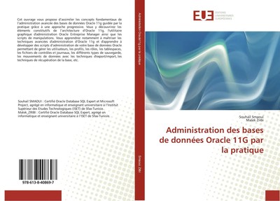 Administration des bases de données Oracle 11G par la pratique Smaoui (u. a.)