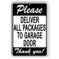 Please Deliver All Packages To Garage Door Sign / Decal   /   Delivery Si186 /