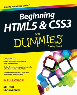 Ed Tittel (u. a.) | Beginning HTML5 and CSS3 for Dummies | Taschenbuch (2013)