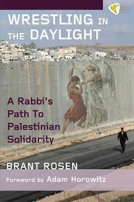 Wrestling in the Daylight: A Rabbi'..., Brant Rosen (au