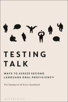 Testing Talk : Ways to Assess Second Language Oral Proficiency, Paperback by ...
