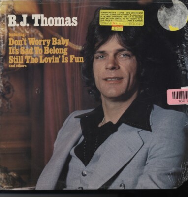 SEALED B.J. Thomas Don't worry baby 1977 Record LP Vinyl It's sad to belong