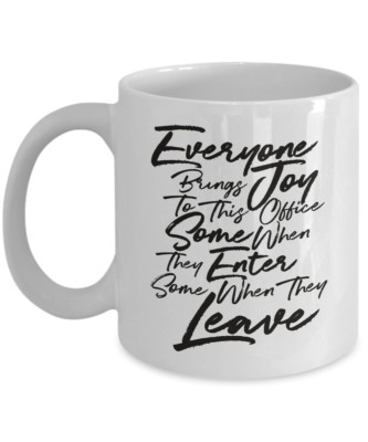 Everyone Brings Joy To This Office Sarcastic Script Typography Coffee & Tea Mug
