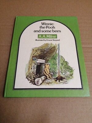 Winnie-the-Pooh and some bees, A.A.Milne, illustrated by Ernest Shephard. 