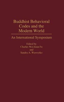 Contributions to the Study of Religion Ser.: Buddhist Behavioral Codes and the M