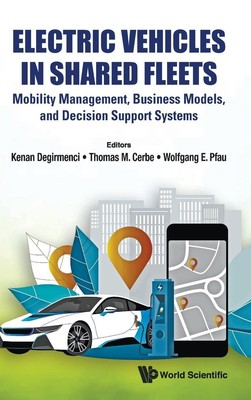 Electric Vehicles in Shared Fleets: Mobility Management, Business Models, and...