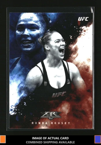 2017 Topps Chrome UFC #UF-RRO Ronda Rousey UFC Fire Fired Up